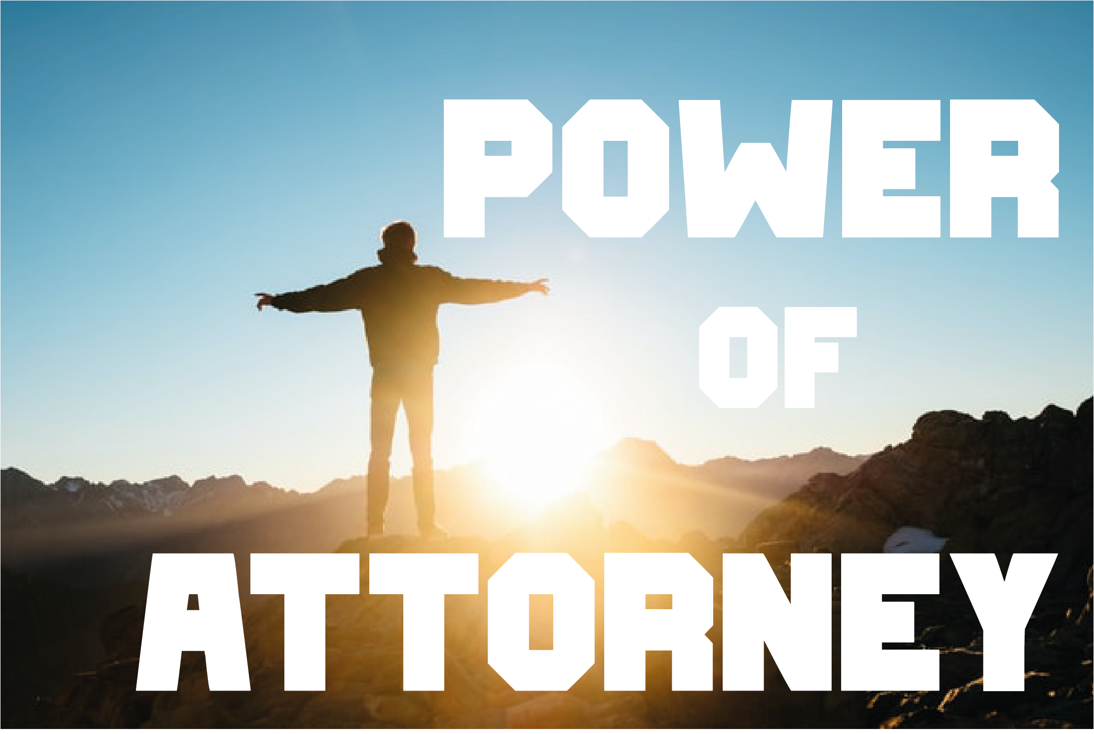 Power of Attorney